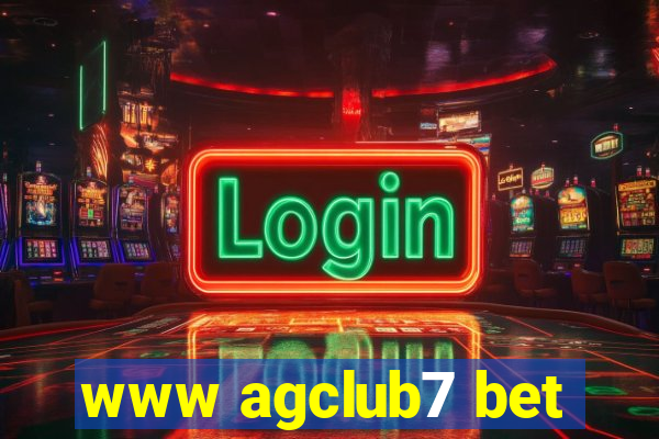 www agclub7 bet