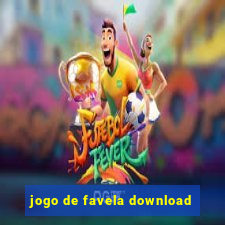 jogo de favela download