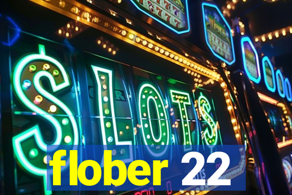 flober 22