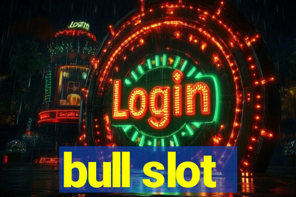 bull slot