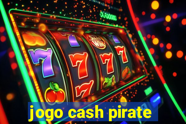 jogo cash pirate