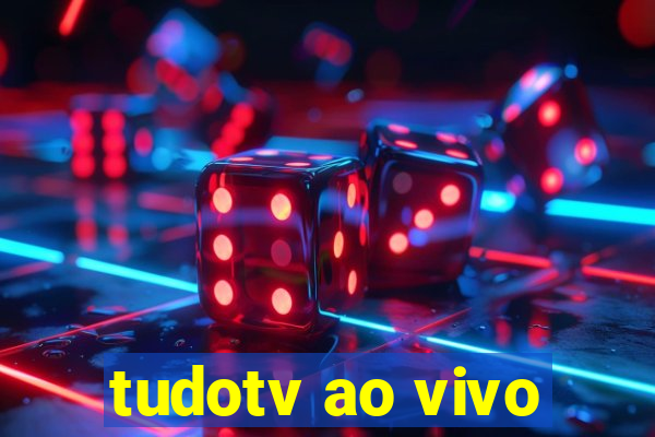 tudotv ao vivo