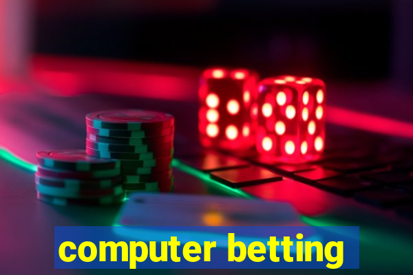 computer betting