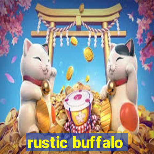 rustic buffalo