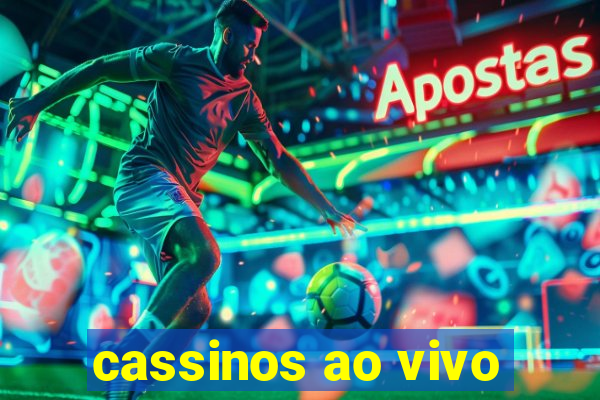 cassinos ao vivo