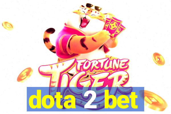 dota 2 bet