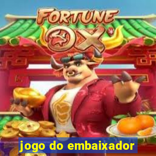 jogo do embaixador