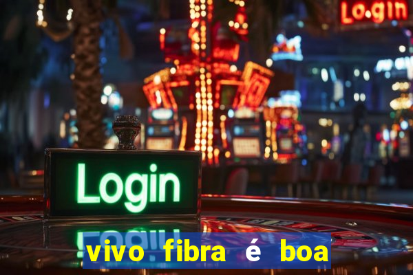 vivo fibra é boa para jogos