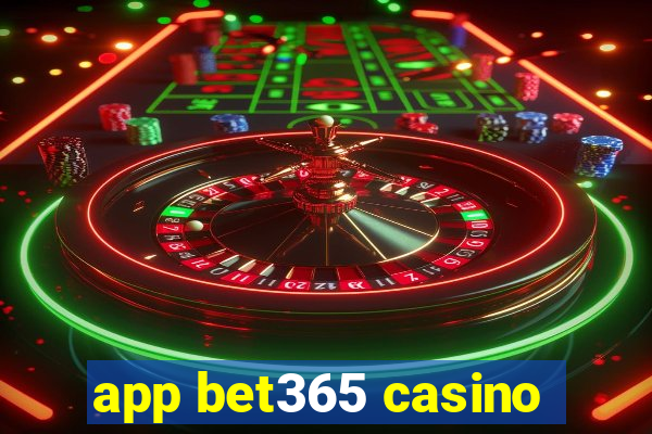 app bet365 casino