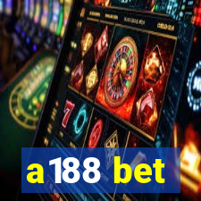 a188 bet