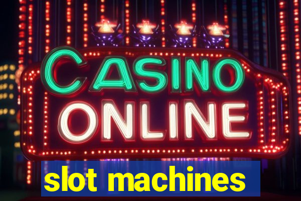 slot machines