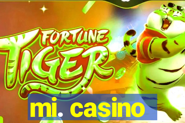 mi. casino