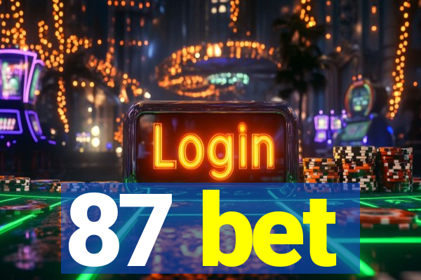 87 bet