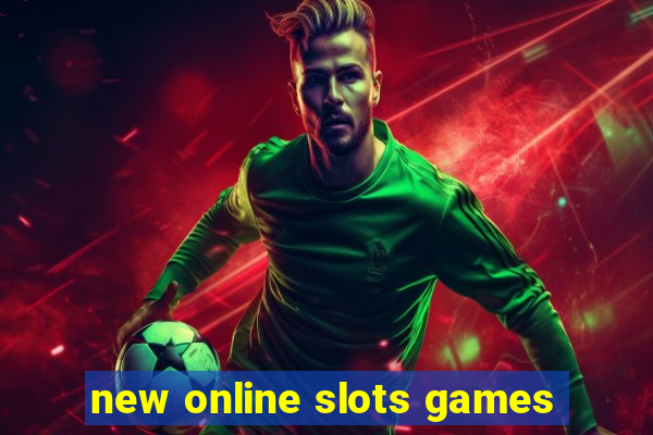 new online slots games