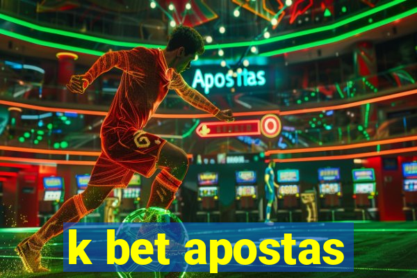 k bet apostas