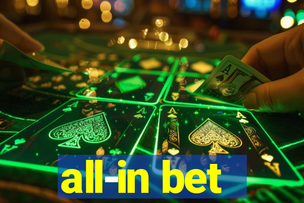 all-in bet