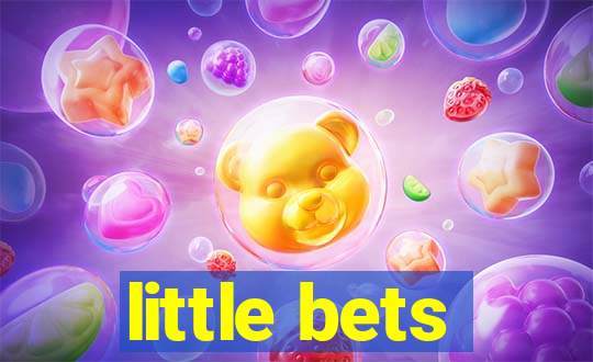 little bets