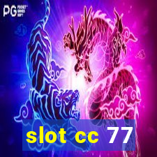 slot cc 77