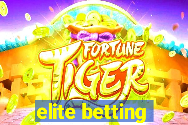 elite betting