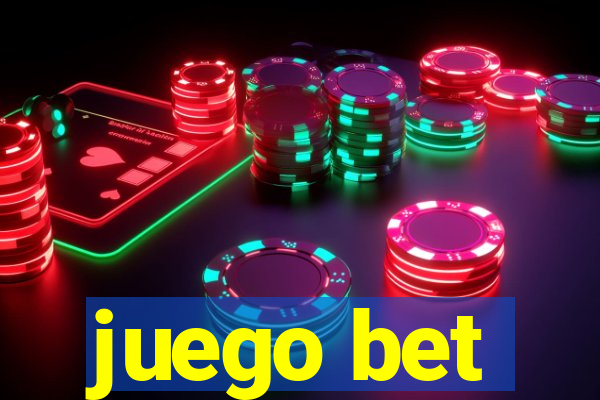 juego bet