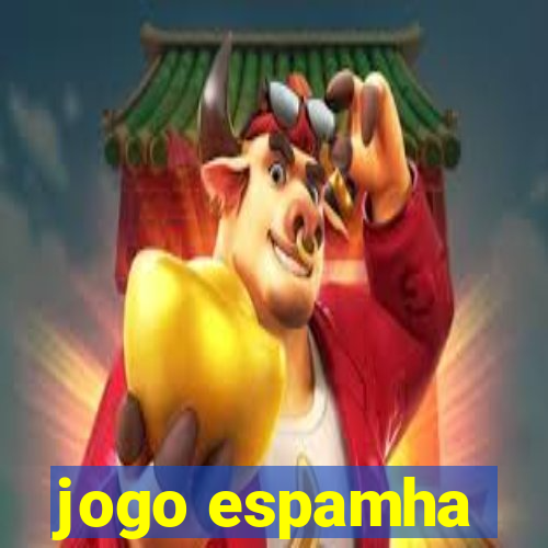 jogo espamha