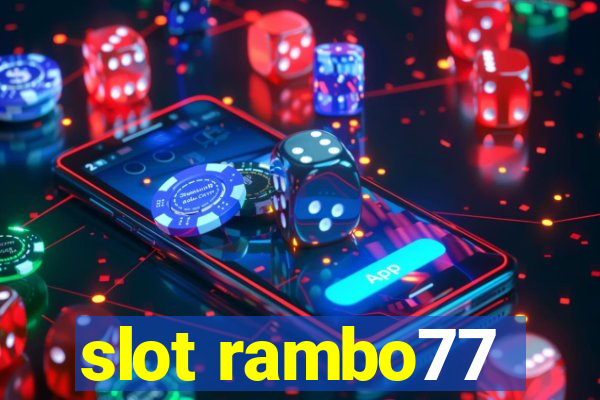 slot rambo77