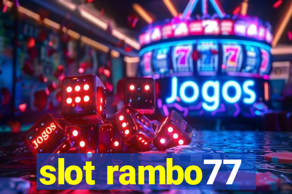 slot rambo77