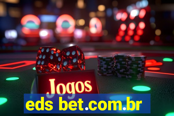 eds bet.com.br