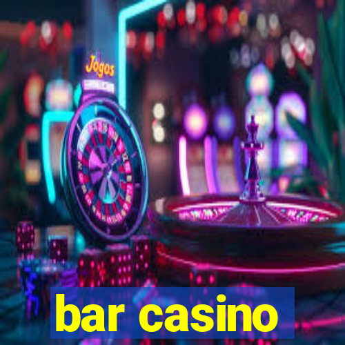 bar casino