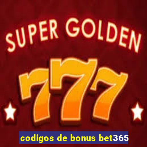 codigos de bonus bet365