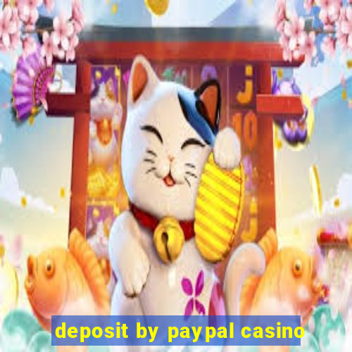 deposit by paypal casino