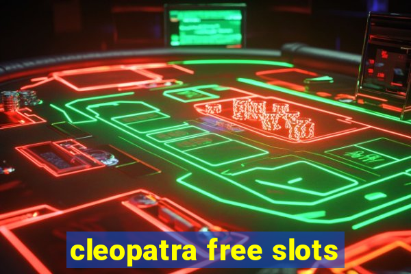 cleopatra free slots