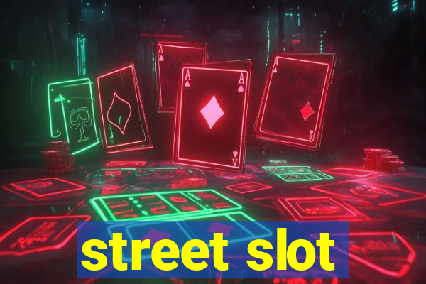 street slot