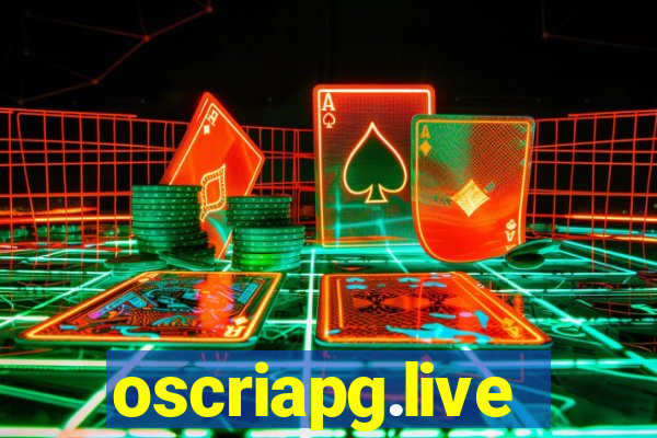 oscriapg.live