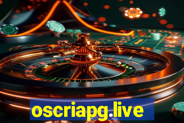 oscriapg.live