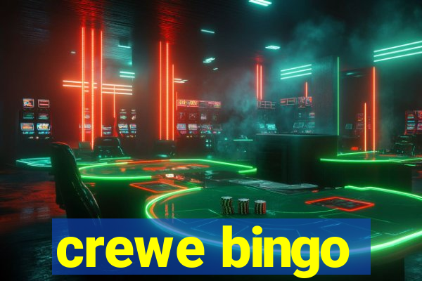 crewe bingo