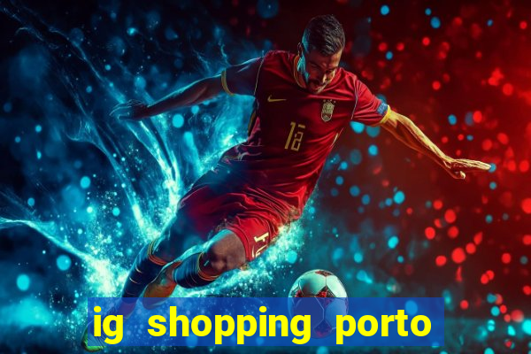 ig shopping porto velho cinema