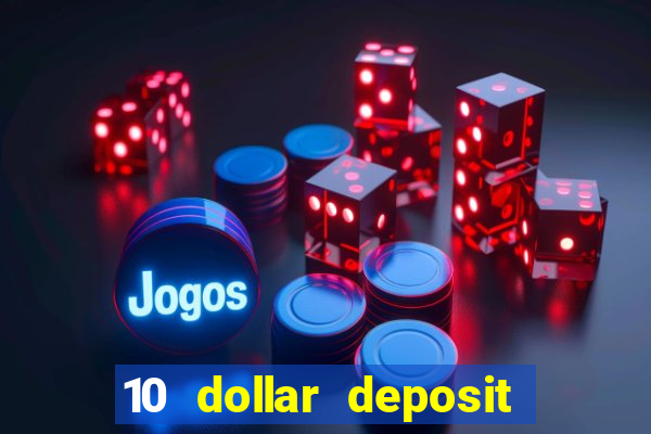 10 dollar deposit casino australia