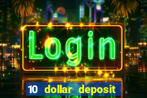 10 dollar deposit casino australia