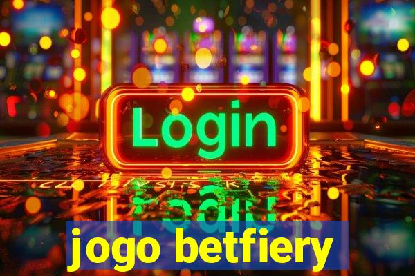 jogo betfiery