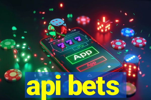 api bets