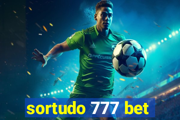 sortudo 777 bet