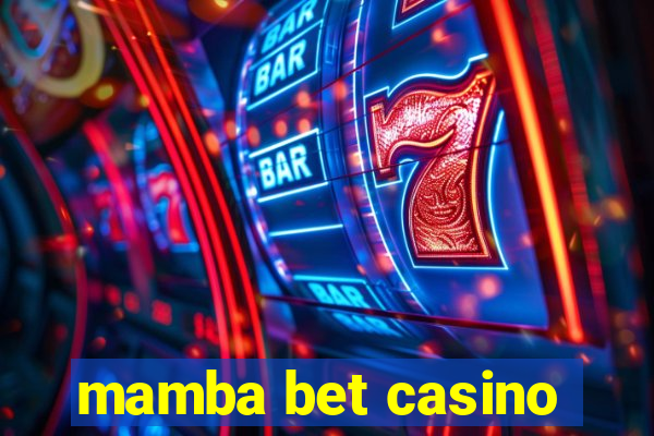 mamba bet casino