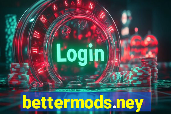 bettermods.ney