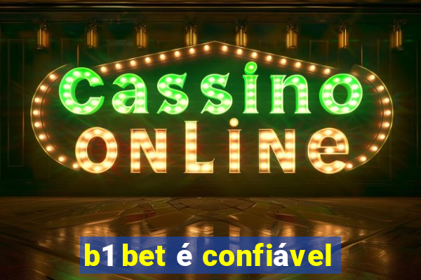 b1 bet é confiável