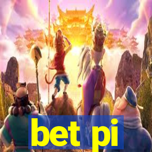 bet pi