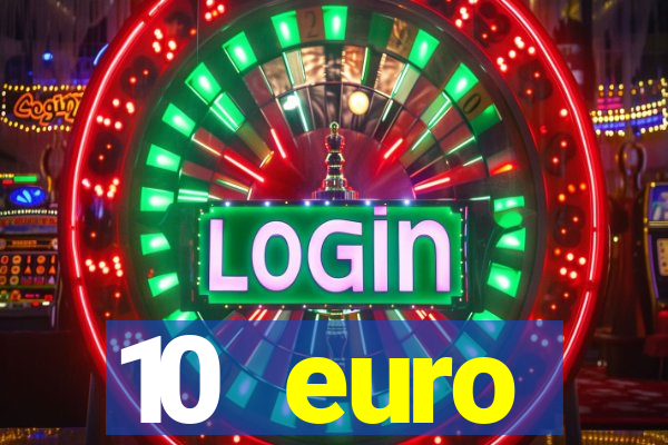 10 euro startguthaben casino