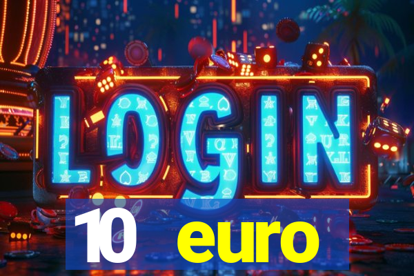 10 euro startguthaben casino