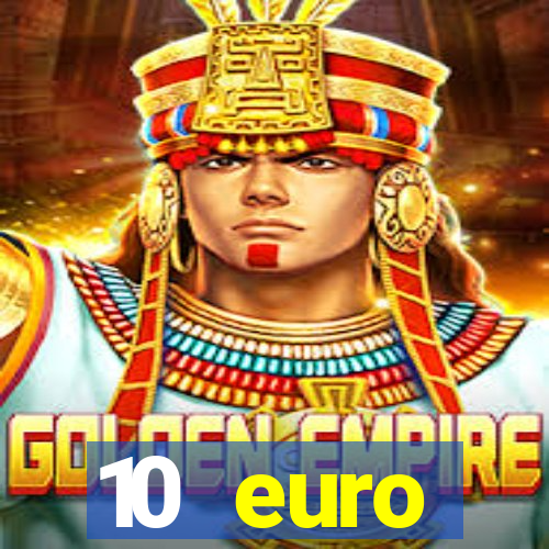 10 euro startguthaben casino