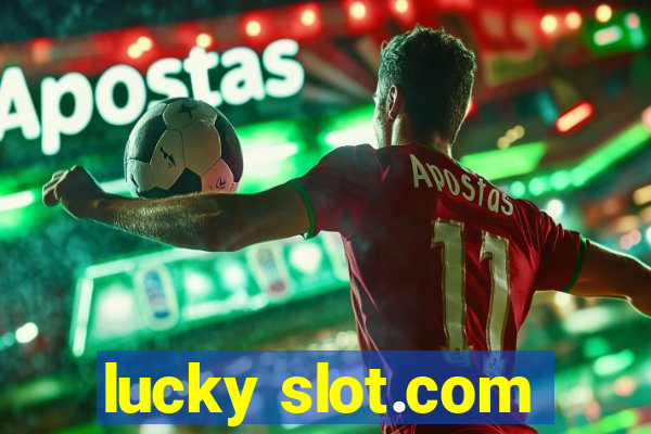 lucky slot.com